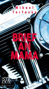 Brief an Mama, Mikael Torfason