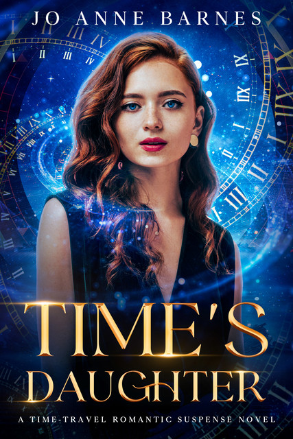 Time's Daughter, Jo Anne Barnes