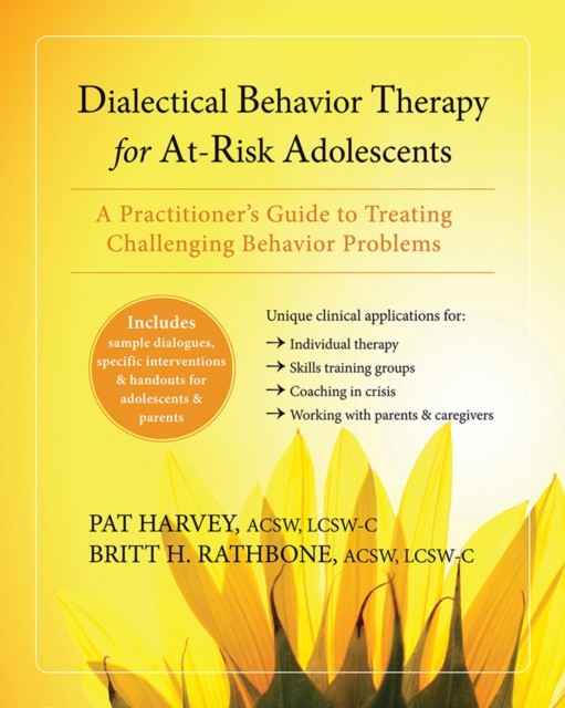 Dialectical Behavior Therapy for At-Risk Adolescents, Pat Harvey