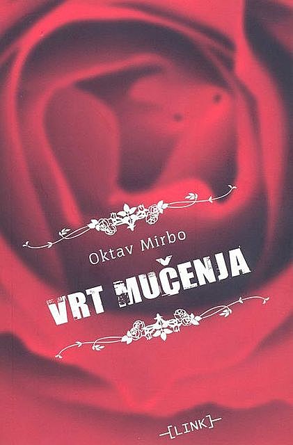 Vrt mučenja, Oktav Mirbo