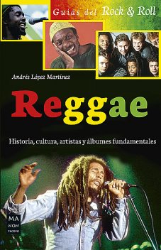 Reggae, Andrés López Martínez