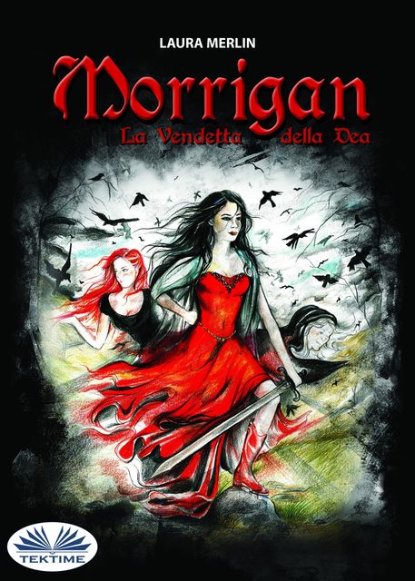 Morrigan – La vendetta della Dea, Laura Merlin