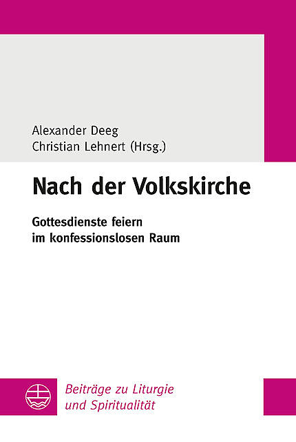 Nach der Volkskirche, Alexander Deeg, Christian Lehnert