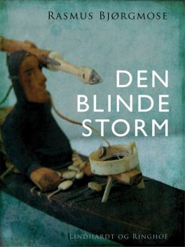 Den blinde storm, Rasmus Bjørgmose
