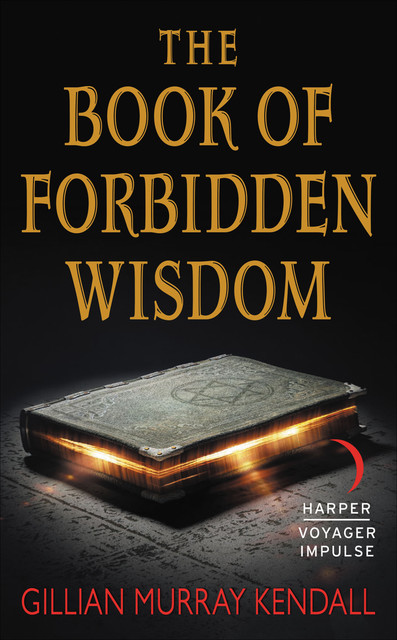 The Book of Forbidden Wisdom, Gillian Murray Kendall