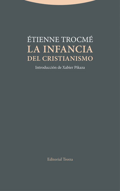 La infancia del cristianismo, Étienne Trocmé