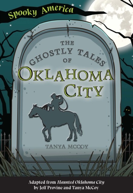Ghostly Tales of Oklahoma City, Tanya McCoy