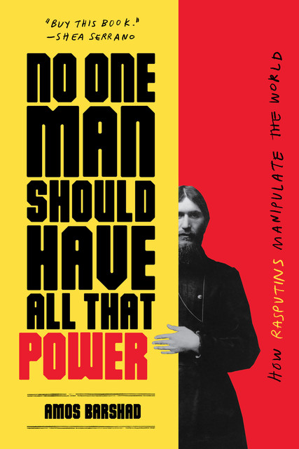 No One Man Should Have All That Power, Amos Barshad