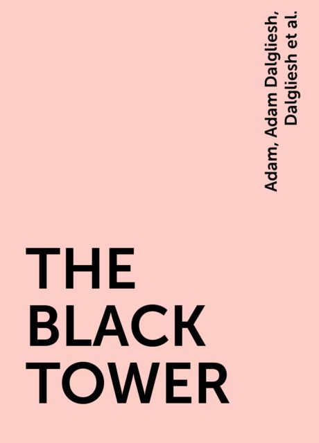 THE BLACK TOWER, Adam, Adam Dalgliesh, Dalgliesh, newly promoted to the rank, of