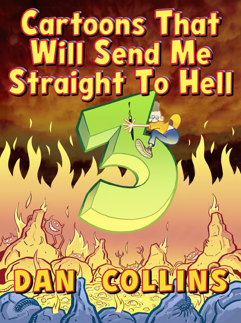 Cartoons That Will Send Me Straight To Hell 3, Dan Collins