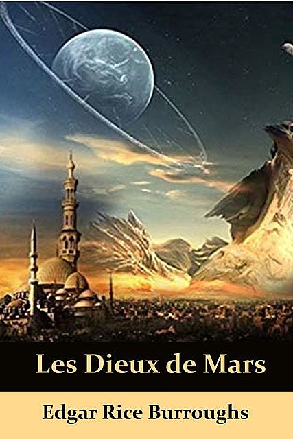 Les Dieux de Mars, Edgar Rice Burroughs