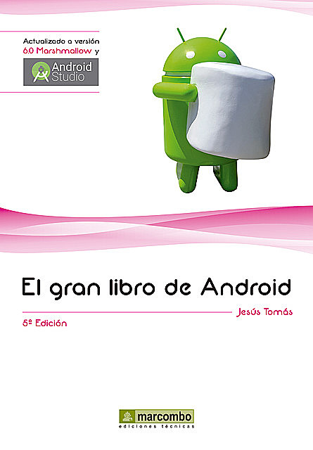 El gran libro de Android, Jesús Tomás Gironés
