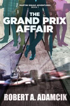 The Grand Prix Affair, Robert A. Adamcik