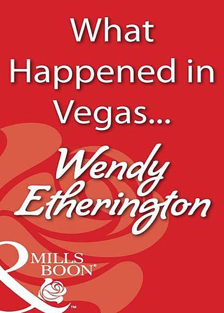 What Happened in Vegas, Wendy Etherington