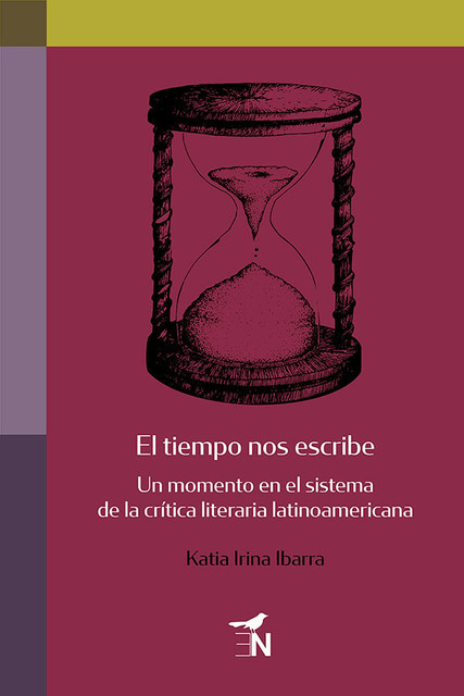 El tiempo nos escribe, Katia Irina Ibarra
