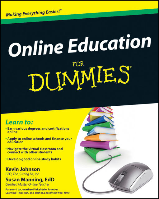 Online Education For Dummies, Susan Manning, Kevin Johnson