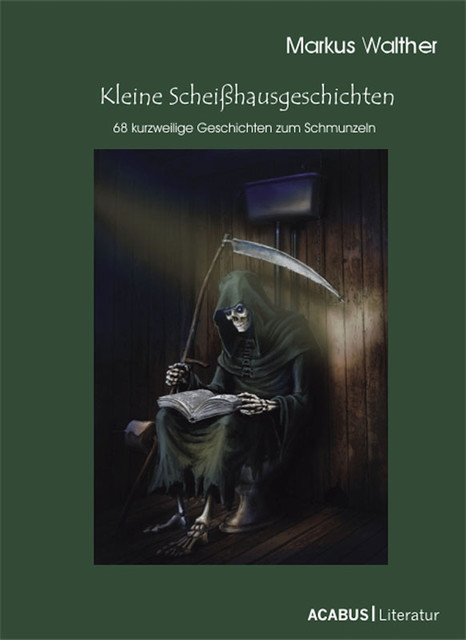 Kleine Scheißhausgeschichten, Markus Walther