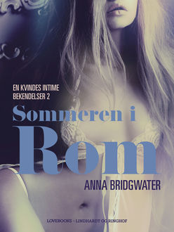 Sommeren i Rom – en kvindes intime bekendelser 2, Anna Bridgwater