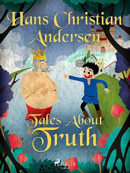 Tales About Truth, Hans Christian Andersen