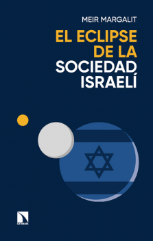 El eclipse de la sociedad israelí, Meir Margalit