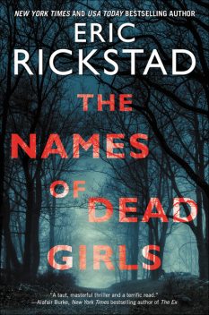 The Names of Dead Girls, Eric Rickstad