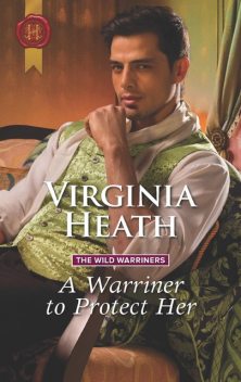 A Warriner To Protect Her, Virginia Heath