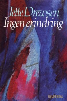Ingen erindring, Jette Drewsen