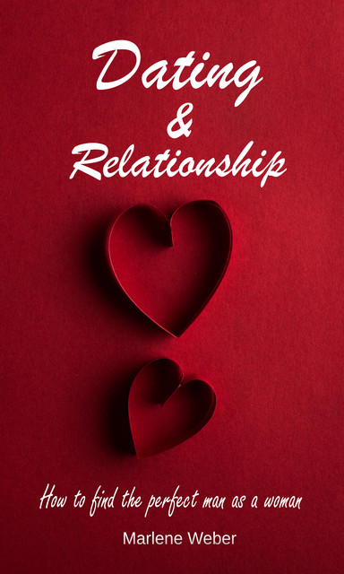 Dating & Relationship, Marlene Weber