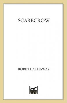 Scarecrow, Robin Hathaway