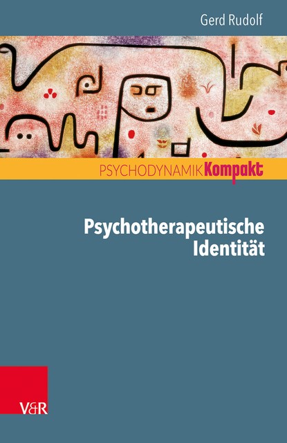 Psychotherapeutische Identität, Gerd Rudolf
