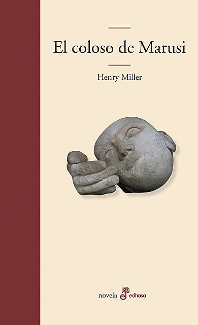 El coloso de Marusi, Henry Miller