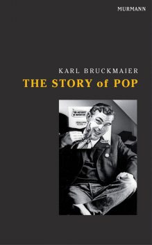 The Story of Pop, Karl Bruckmaier