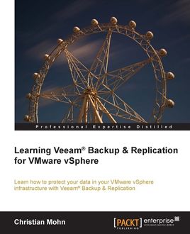 Learning Veeam® Backup & Replication for VMware vSphere, Christian Mohn