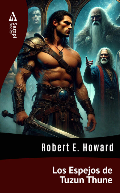 Los Espejos de Tuzun Thune, Robert E.Howard