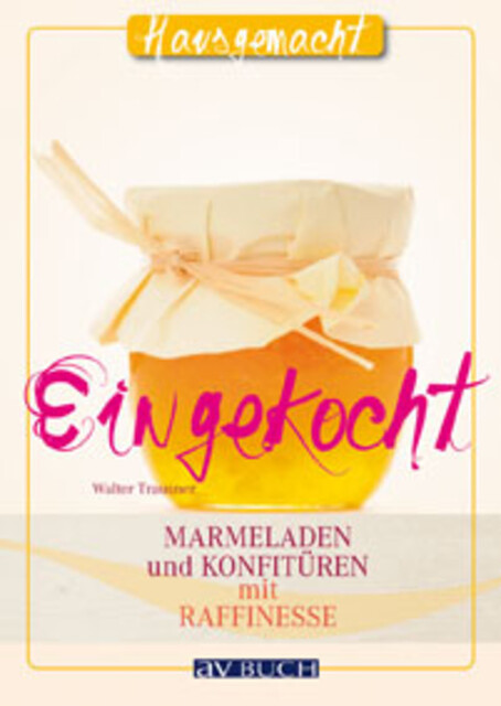 Eingekocht, Walter Trausner