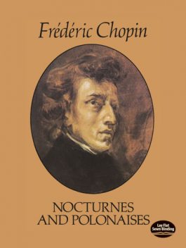 Nocturnes and Polonaises, Frederic Chopin