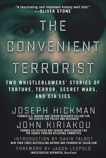 The Convenient Terrorist, Joseph Hickman, John Kiriakou