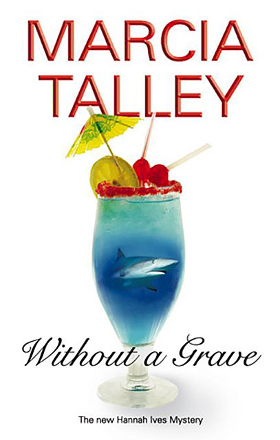 Without a Grave, Marcia Talley