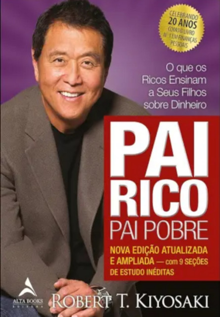 Pai Rico Pai Pobre, Robert K., T Kiyosaki