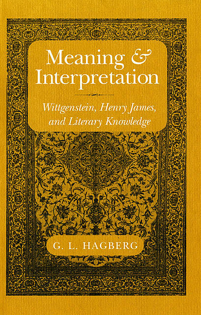 Meaning and Interpretation, Garry L. Hagberg