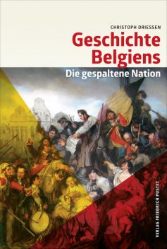 Geschichte Belgiens, Christoph Driessen