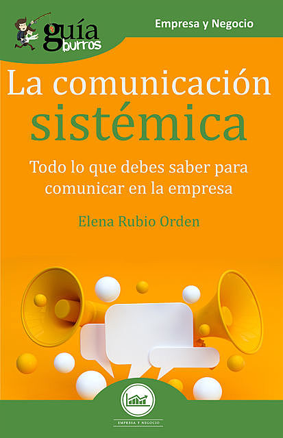 GuíaBurros La comunicación sistémica, Elena Rubio Orden