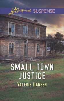 Small Town Justice, Valerie Hansen