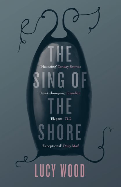 The Sing of the Shore, Lucy Wood