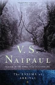 The Enigma of Arrival, V. S. Naipaul