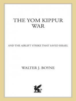 The Yom Kippur War, Walter J.Boyne