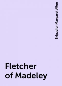 Fletcher of Madeley, Brigadier Margaret Allen