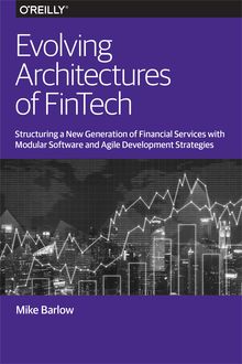 Evolving Architectures of FinTech, Mike Barlow