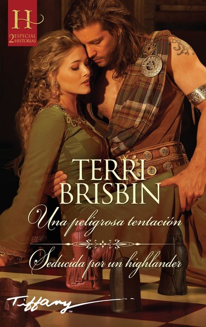 Una peligrosa tentación – Seducida por un highlander, Terri Brisbin