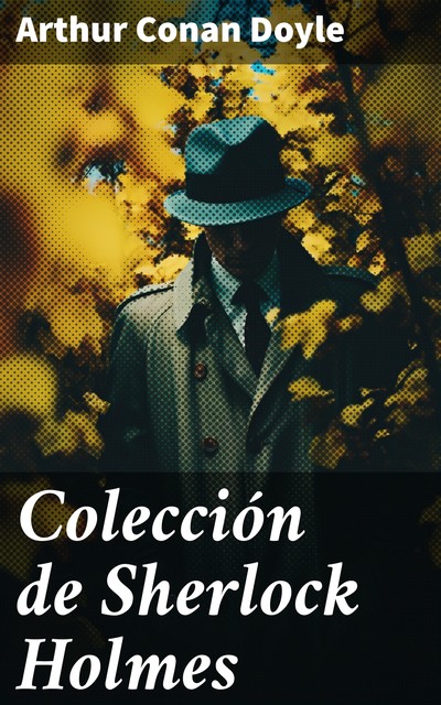 Colección de Sherlock Holmes, Arthur Conan Doyle